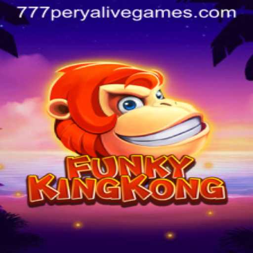 FunkyKingKong: The Ultimate Gaming Adventure with 777perya