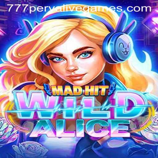 Exploring MadHitWildAlice: A New Turn in Gaming with 777perya