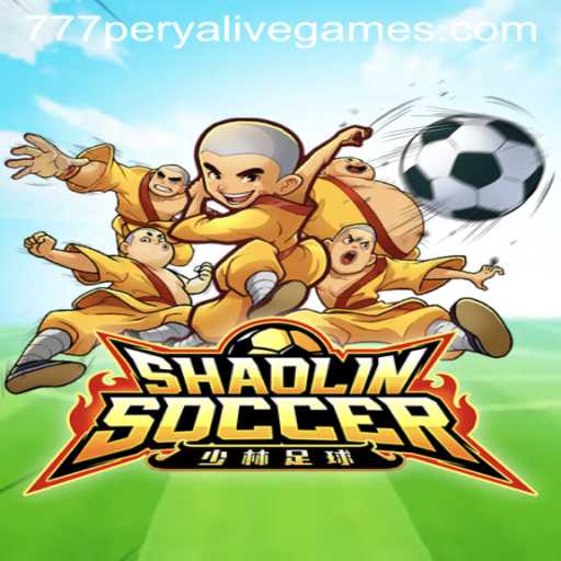 Exploring the World of ShaolinSoccer and the Rise of 777perya